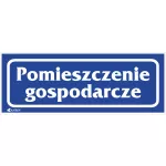 TABLICZKA OSTRZEGAWCZA / POMIESZCZENIE GOSPODARCZE FOLIA SAMOPRZYLEPNA