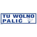 TU WOLNO PALIĆ PŁYTA PCV SZTYWNA